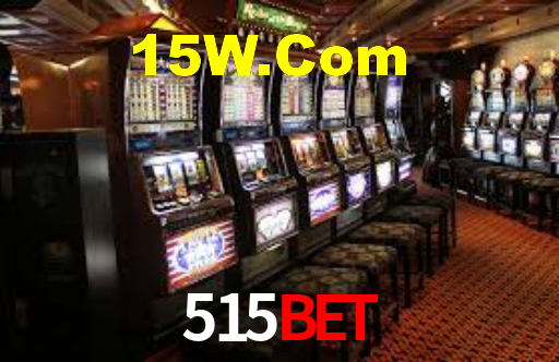 515Bet: Jogos de Caça-Níqueis-Altas Recompensas, Roleta-Velocidade, Blackjack-Desafios Máximos